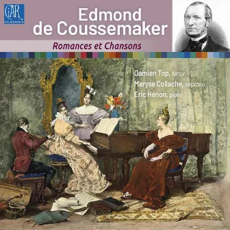 Edmond de Coussemaker : romances et chansons by Eric Hénon