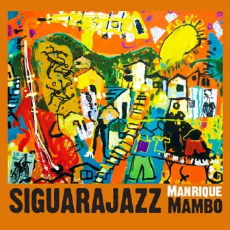 Manrique Mambo by Siguarajazz