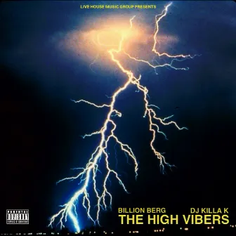 The High Vibers by Dj Killa K