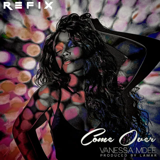 Come Over (feat. Lamar) - The Refix