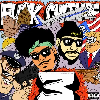 Fuck Culture 3 by Goldyard™