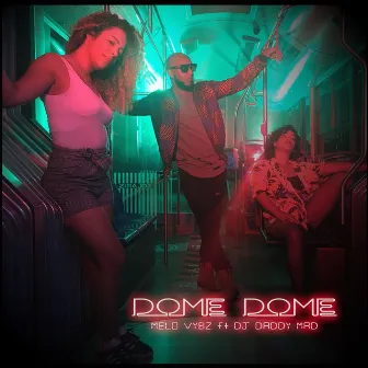 Dome dome (Radio edit) by Mélo vybz