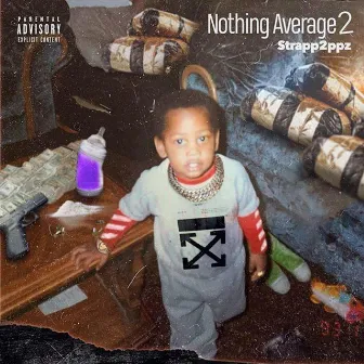 Nothing Average 2 by Strapp2ppz