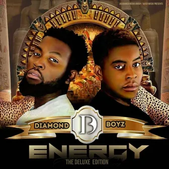 Energy (The Deluxe Edition) by Diamond Boyz