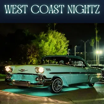 West Coast Nightz by Ma$o Foreelz