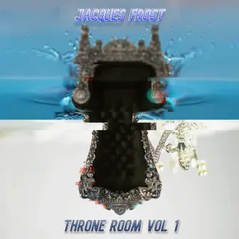 Throne Room Vol. 1 by Jacques Frost