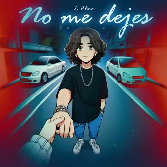 No me dejes by Low T3mp