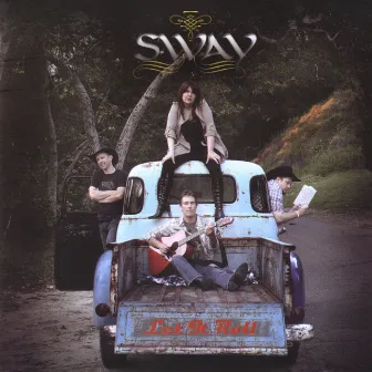 Let It Roll by Sway