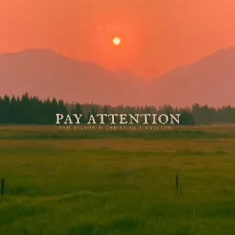 Pay Attention by Sam Wilson