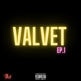 VALVET EP.1 by TMA