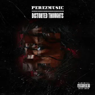 Distorted Thoughts by PerezMusic