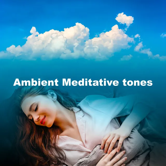 Ambient Meditative tones