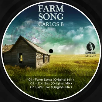 Farm Song by Carlos B