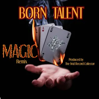 Magic (Remix) by Born Talent