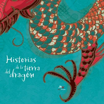 Historias de la Tierra del Dragón by Camilo Reiners