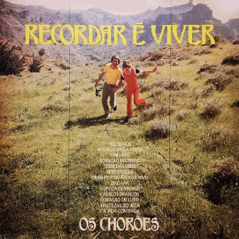 Recordar É Viver by Os Choroes