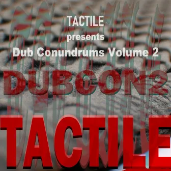 Dubcon2 by Tactile