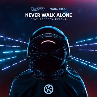 Never Walk Alone by Marc Blou