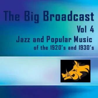 The Big Broadcast: Vol.4: Popular Music of the 1920s and 1930s by Arthur Fields