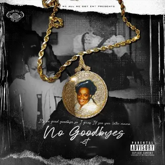 No Goodbyes by CT