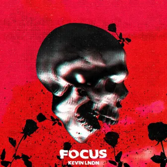 Focus by KEVIN LNDN