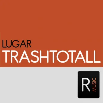 Trashtotall by Lugar