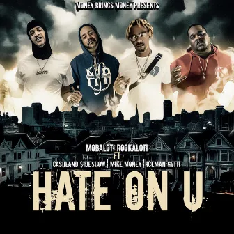 Hate On U by Mobaloti Rookaloti