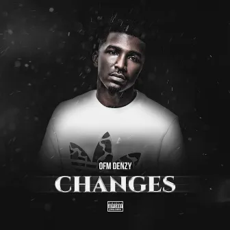 Changes by Ofm Denzy