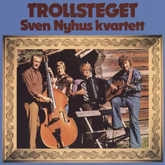 Trollsteget by Sven Nyhus Kvartett