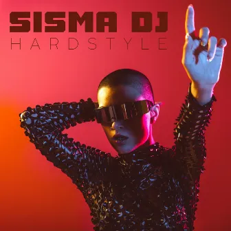 Hardstyle by Sisma DJ