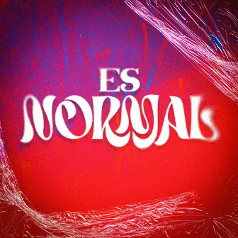 ES NORMAL by Sacra Mr Melody