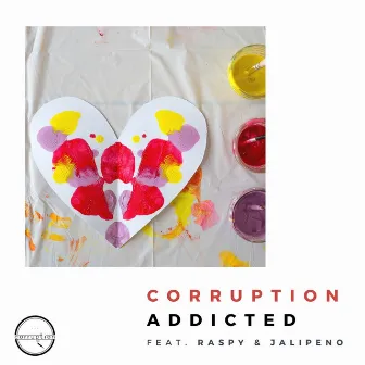 Addicted by Corruption