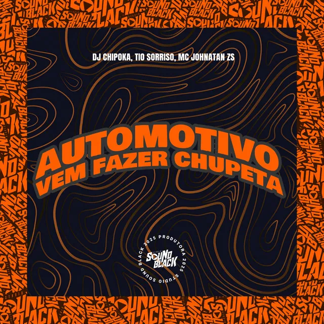 Automotivo Vem Fazer Chupeta