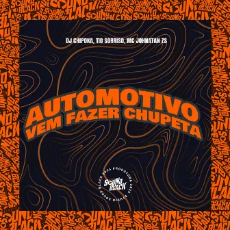 Automotivo Vem Fazer Chupeta by 