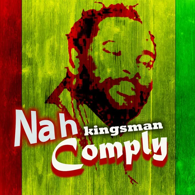 Kingsman nah comply