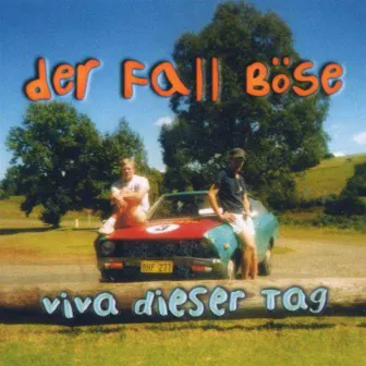 Viva dieser Tag by Der Fall Böse