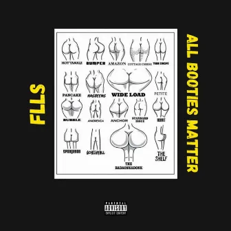 All Booties Matter by FLLS