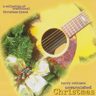 Unvarnished Christmas by 