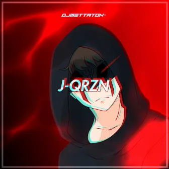 J-QRZN by DJ Mettaton