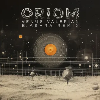 Venus Valerian (B. Ashra Remix) by Oriom