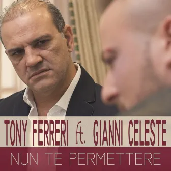 Nun te permettere by Tony Ferreri