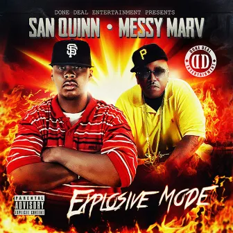 Explosive Mode by San Quinn