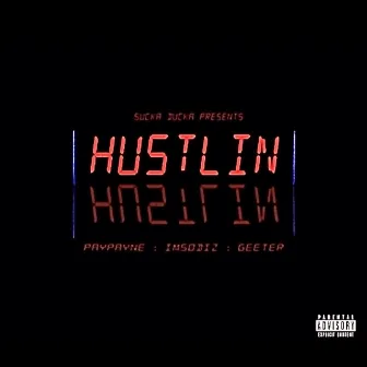 Hustlin by IMSODIZ