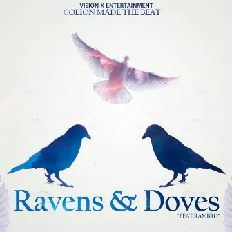 Ravens & Doves by Colion Made the Beat