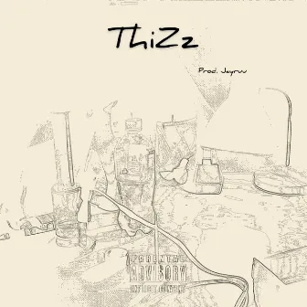 Thizz by Rel Fromtheq6