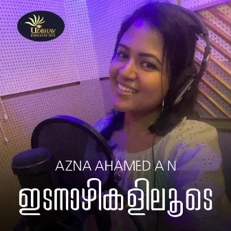 Idanaazhikaliloode by Azna Ahamed A N