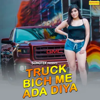 Truck Bich Me Ada Diya by Sudesh Sharma