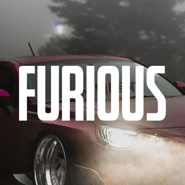 Furious