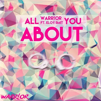 All About You (feat. Eloy Smit) by Warr!or