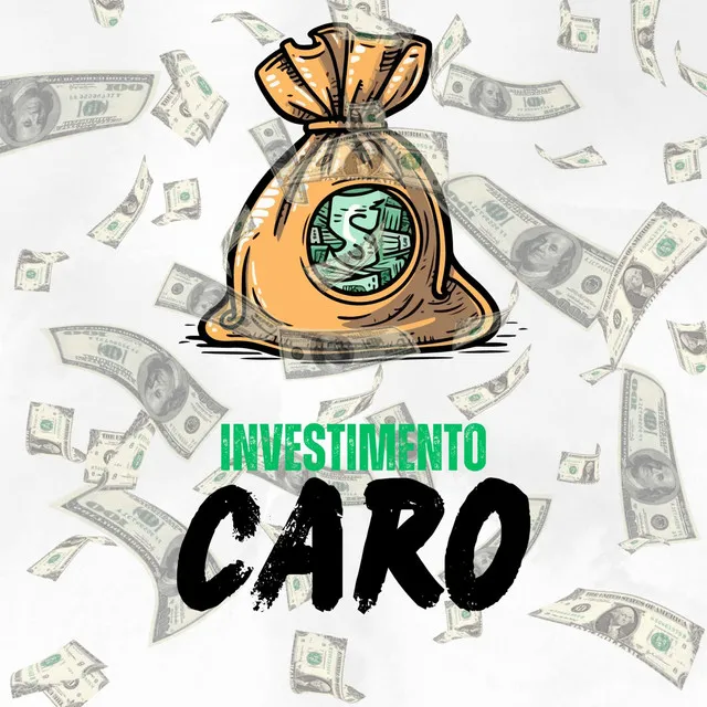 Investimento Caro